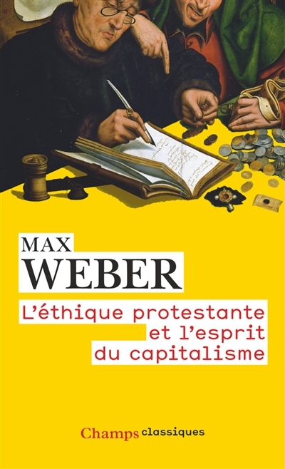 L'éthique protestante et l'esprit du capitalisme | Weber, Max