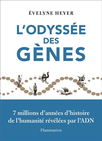 odyssée des gènes (L') | Heyer, Evelyne