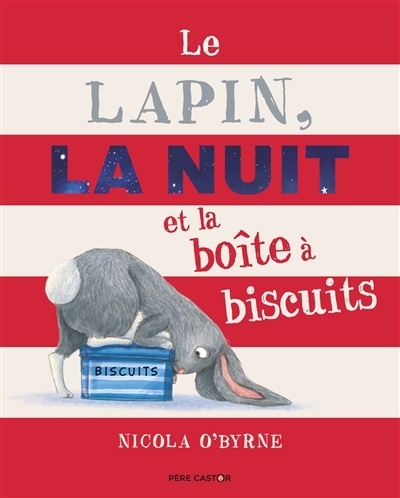 Lapin, la Nuit et la Boîte à Biscuits (Le) | O'Byrne, Nicola