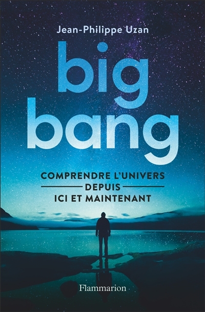 Big bang | Uzan, Jean-Philippe