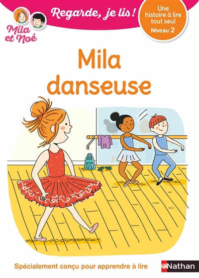Mila danseuse : une histoire à lire tout seul, niveau 2 | Battut, Eric