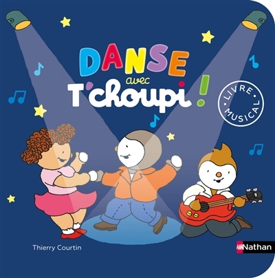 Danse avec T'choupi ! | Courtin, Thierry