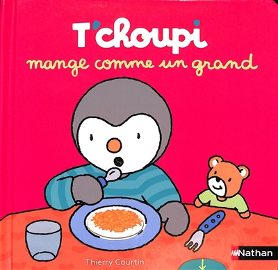 T'choupi mange comme un grand | Courtin, Thierry