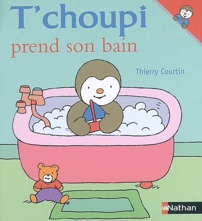 T'choupi prend son bain | Courtin, Thierry