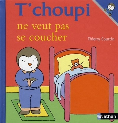 T'Choupi ne veut pas se coucher | Courtin, Thierry