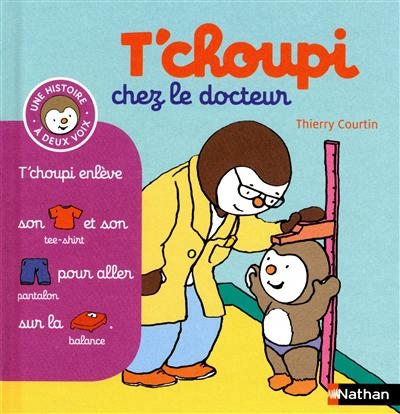 T'Choupi chez le docteur | Courtin, Thierry
