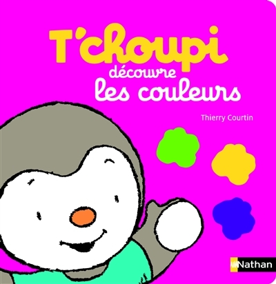 T'choupi découvre les couleurs | Courtin, Thierry