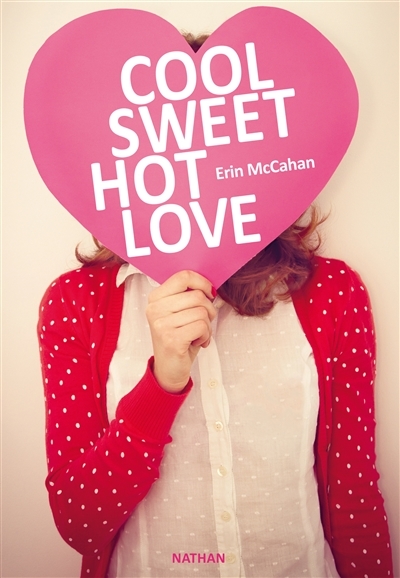 Cool sweet hot love | McCahan, Erin