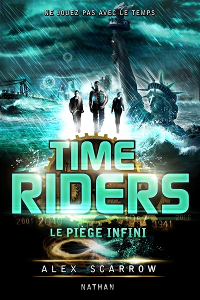 Time riders T.09 - Le piège infini  | Scarrow, Alex