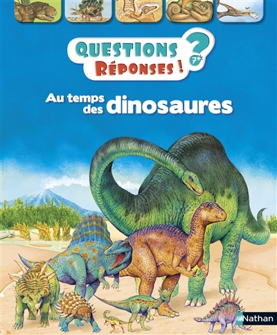 Questions ? Réponses ! T.02 - Au temps des dinosaures | Theodorou, Rod