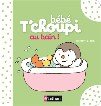Bébé T'choupi au bain ! | Courtin, Thierry