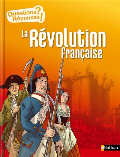 Questions ? Réponses ! collège - La Révolution française | Dhôtel, Gérard