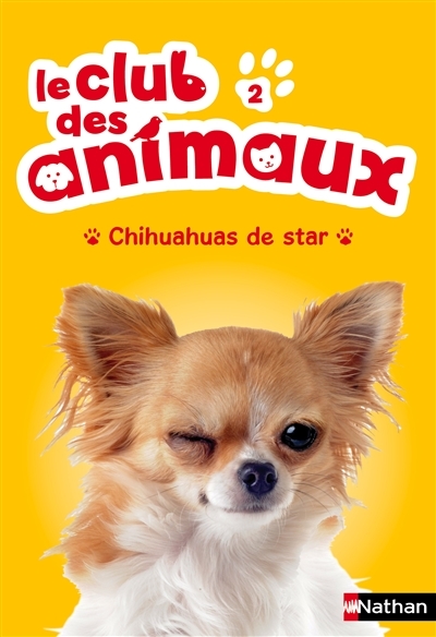 Club des animaux (Le) T.02 - Chihuahuas de star | Chatel, Christelle