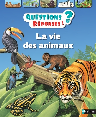Questions ? Réponses ! T.20 - La vie des animaux | Weber, Belinda
