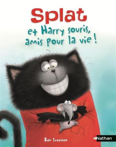 Splat le chat T.16 - Splat et Harry souris, amis pour la vie ! | Heyman, Alissa