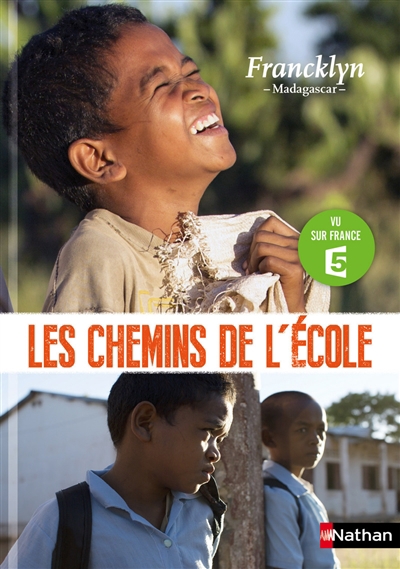Les chemins de l'école - Francklyn : Madagascar | Digard, Nicolas