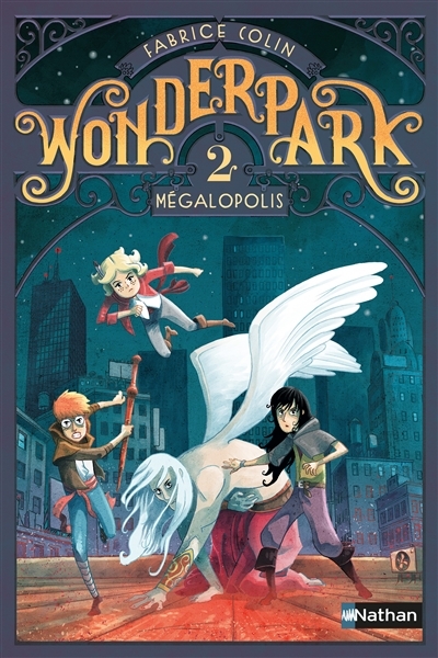 Wonderpark T.02 - Mégalopolis | Colin, Fabrice