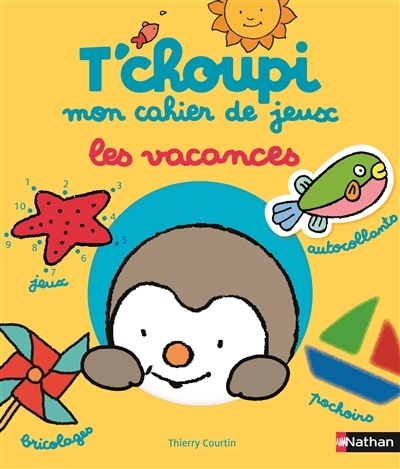 T'choupi, mon cahier de jeux | Courtin, Thierry