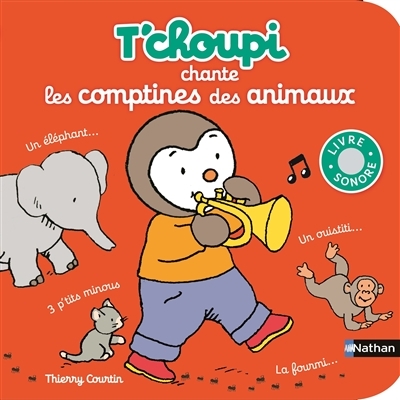 T'choupi chante les comptines des animaux | Courtin, Thierry