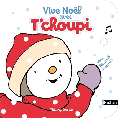Vive Noël avec T'choupi | Courtin, Thierry