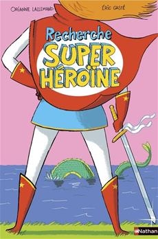 Recherche super heroine | Lallemand, Orianne