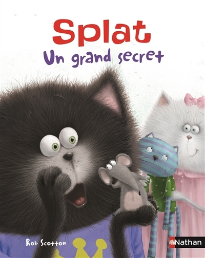Splat le chat T.23 - Splat : Un grand secret | Bright, J.E.