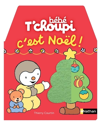 Bébé T'choupi, c'est Noël ! | Courtin, Thierry