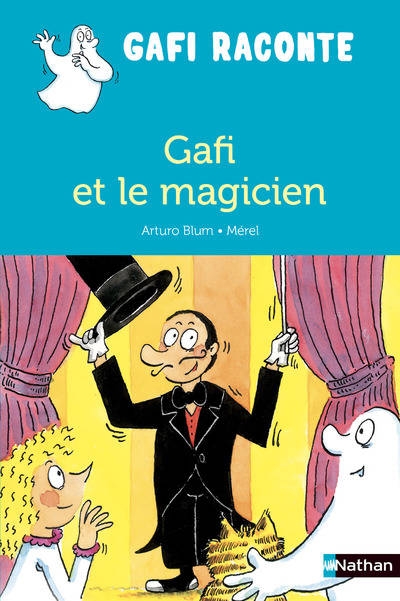 Gafi raconte T.23 - Gafi et le magicien | Blum, Arturo
