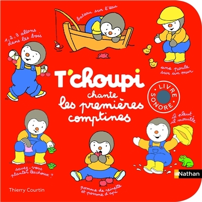 T'choupi chante les premières comptines | Courtin, Thierry