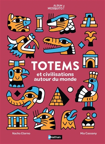 Totems et civilisations autour du monde | Cassany, Mia