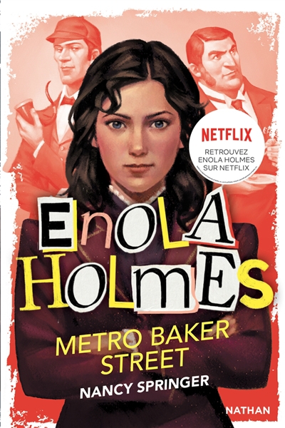 Les enquêtes d'Enola Holmes T.06- Métro Baker Street | Springer, Nancy