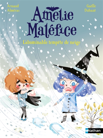 Amélie Maléfice - L'abominable tempête de neige | Alméras, Arnaud (Auteur) | Duhazé, Gaëlle (Illustrateur)