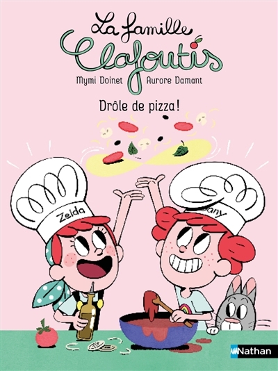 Drôle de pizza ! | Doinet, Mymi (Auteur) | Damant, Aurore (Illustrateur)
