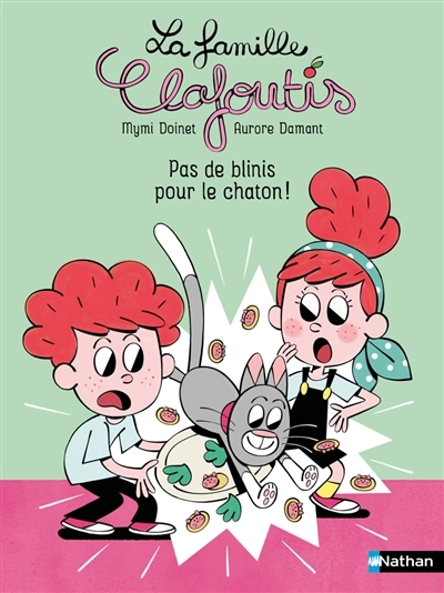 Pas de blinis pour le chaton ! | Doinet, Mymi (Auteur) | Damant, Aurore (Illustrateur)