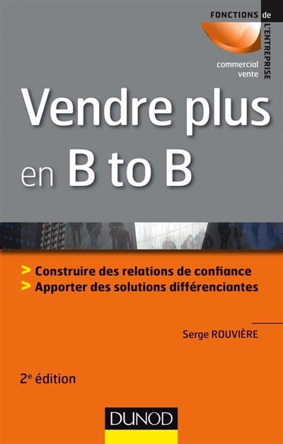 Vendre plus en B to B | Rouvière, Serge