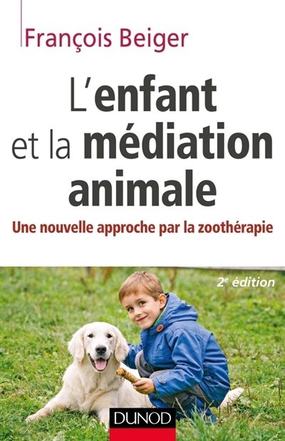 L'enfant et la médiation animale | Beiger, François