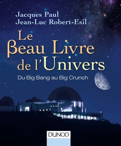 beau livre de l'Univers (Le) | Paul, Jacques