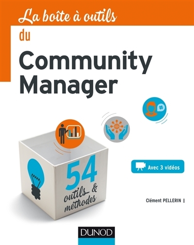 La boîte à outils du community manager | Pellerin, Clément