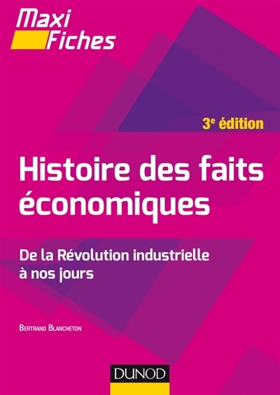 Histoire des faits économiques | Blancheton, Bertrand