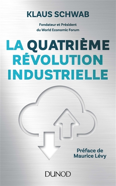 La quatrième révolution industrielle | Schwab, Klaus