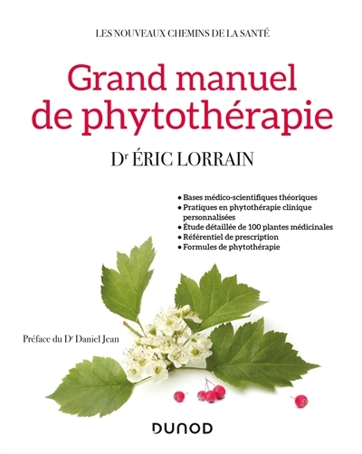 Grand manuel de phytothérapie | Lorrain, Eric