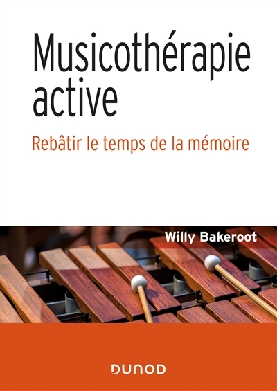 Musicothérapie active | Bakeroot, Willy