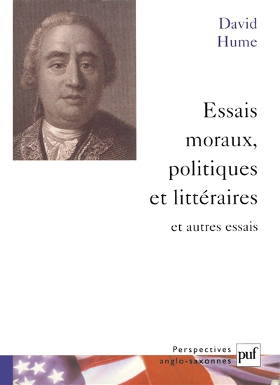 Essais moraux, politiques et littéraires : et autres essais | Hume, David