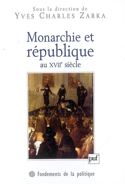 Monarchie et république au XVIIe siècle | 