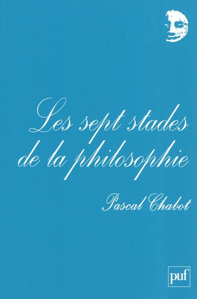sept stades de la philosophie (Les) | Chabot, Pascal
