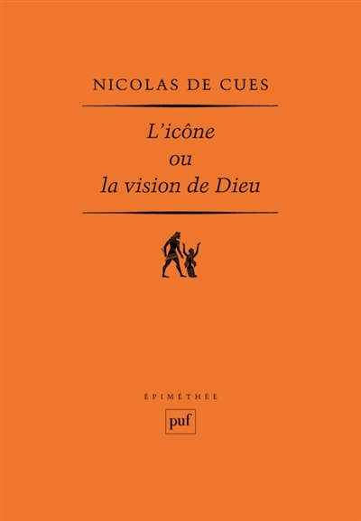 L'icône ou La vision de Dieu | Nicolas de Cusa