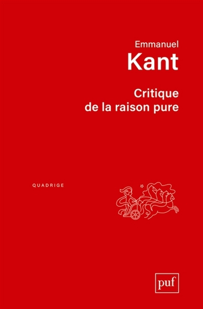 Critique de la raison pure | Kant, Emmanuel (Auteur)
