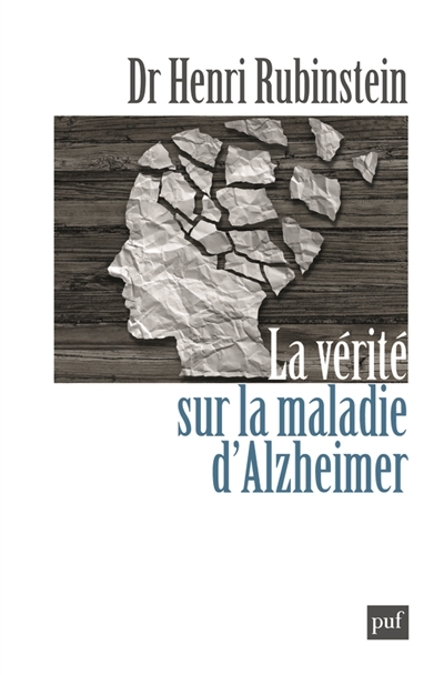 vérité sur la maladie d'Alzheimer (La) | Rubinstein, Henri