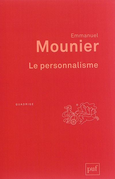 personnalisme (Le) | Mounier, Emmanuel