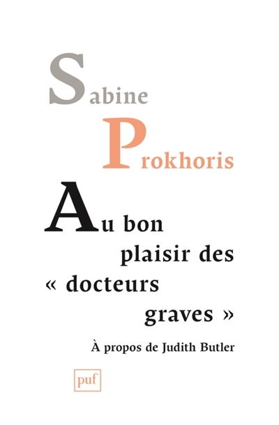 Au bon plaisir des "docteurs graves" | Prokhoris, Sabine